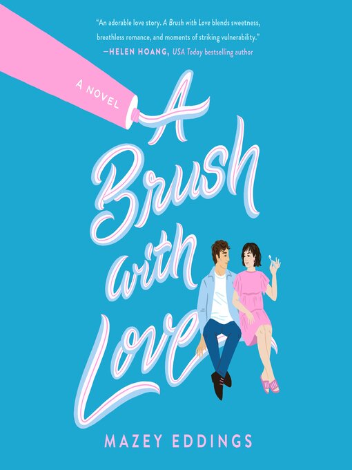 Title details for A Brush with Love by Mazey Eddings - Available